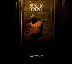 An Act Of Treachery : Wasted Life